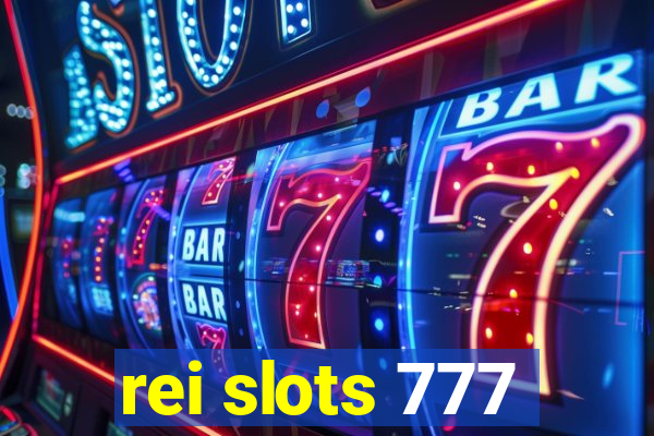 rei slots 777